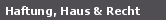 Haftung, Haus & Recht